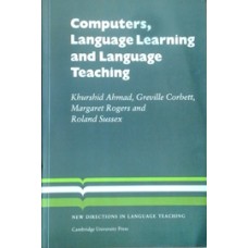 Computers, Language Learning and Language Teaching