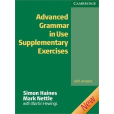 Advanced Grammar in Use with Answers Supplementary Exercises