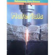 Materials (Heinemann Core Science)
